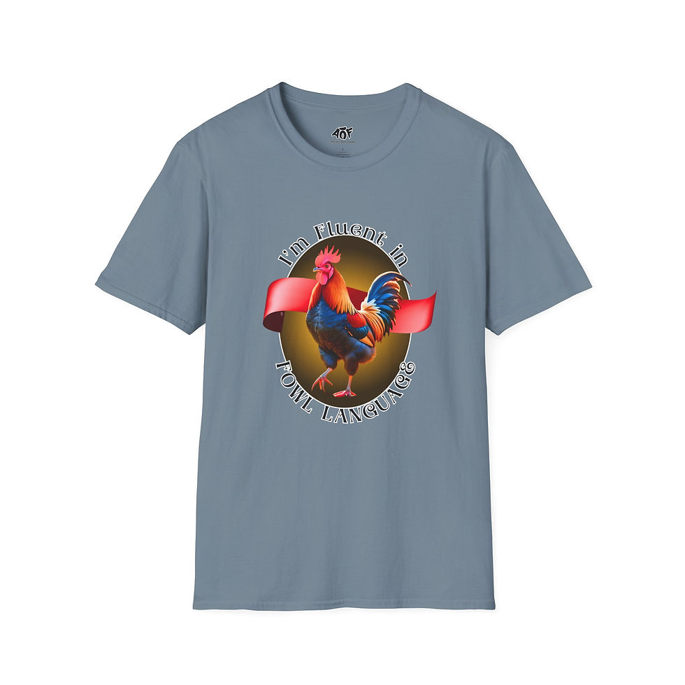 Thumbnail: I'M FLUENT IN FOWL LANGUAGE TEE