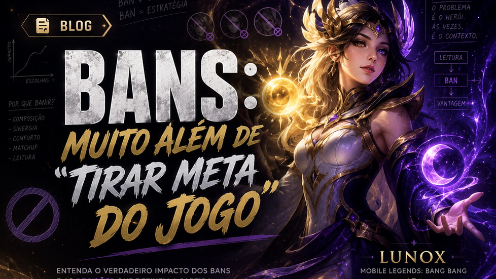 BANS – MUITO ALÉM DE “TIRAR META DO JOGO”