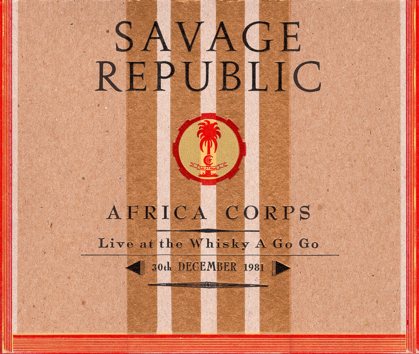 SAVAGE REPUBLIC Africa Corps Live at the Whisky A Go Go SPECIAL EDITION CD