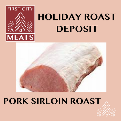 Pork Sirloin Roast First City Meats