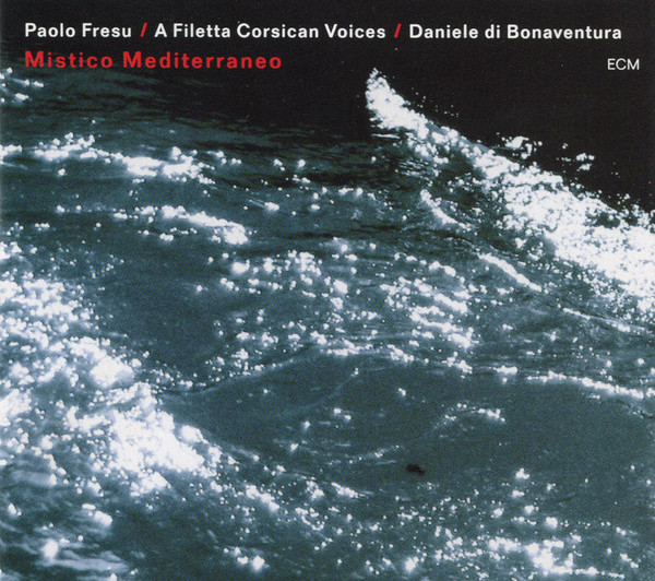 2203 Paolo Fresu : A Filetta Corsican Vo