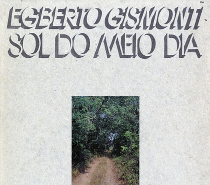 1116 Egberto Gismonti Sol Do Meio Dia.jpeg