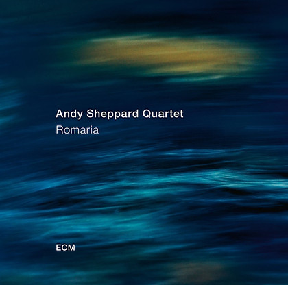2577 Andy Sheppard Quartet Romaria.jpg