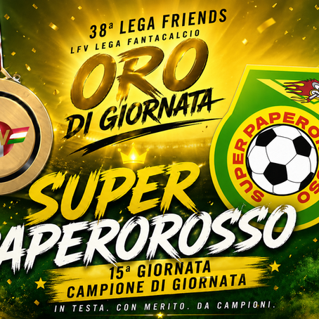 LFV, giornata da batticuore: Super Paperorosso in vetta, finali infuocate tra Champions e TFS