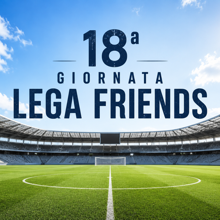 18ª giornata di Lega Friends: equilibrio totale, sei squadre in 15 punti