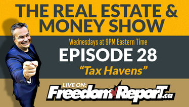 The Real Estate Show with Kevin J. Johnston Episode 28 - TAX HAVENS