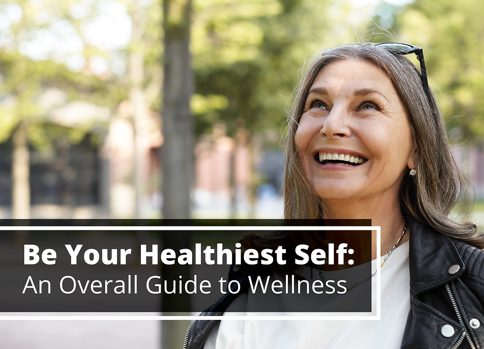 Become Your Healthiest Self: Overall Guide to Wellness