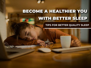 Become a Healthier You with Better Sleep