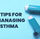 5 Tips for Managing Asthma