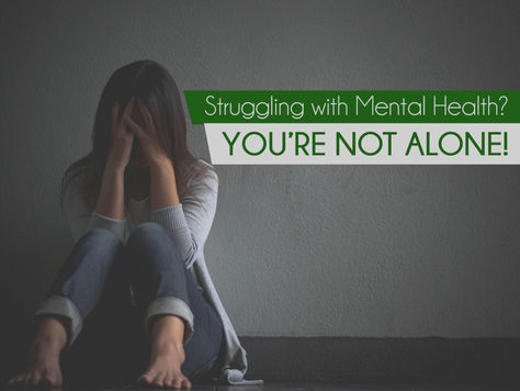 Struggling With Mental Health? You’re Not Alone!