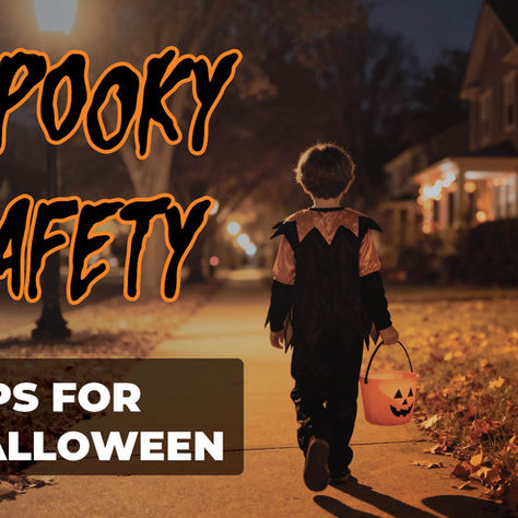 Spooky Safety: Tips to Stay Safe This Halloween