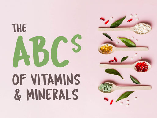 The ABCs of Vitamins & Minerals