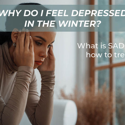 Why Do I Feel Depressed in the Winter?