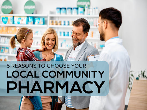 5 Reasons to Choose Your Local Community Pharmacy