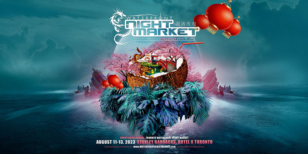 Toronto Waterfront Night Market • Friday August 11, 2023
