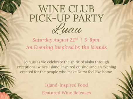 July's Last Pour: Looking Ahead to August at The Durst House