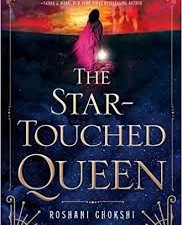New YA Fiction: Elle Boyle Reviews The Star-Touched Queen by Roshani Chokshi