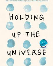Holding Up The Universe by Jennifer Niven