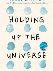 Holding Up The Universe by Jennifer Niven