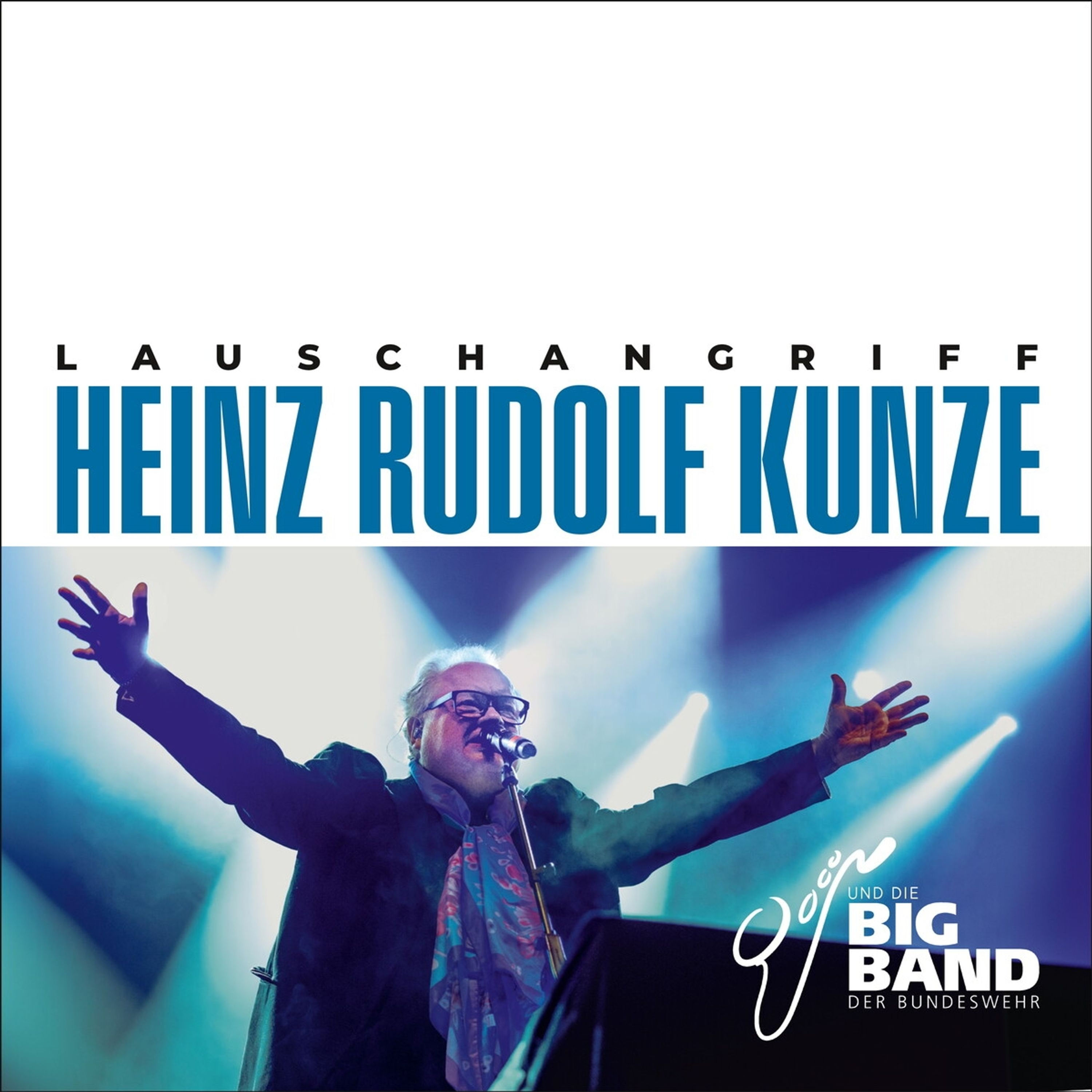 Heinz Rudolf Kunze und die Big Band der Bundeswehr - Lauschangriff