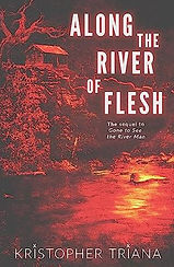 Along The River of Flesh
