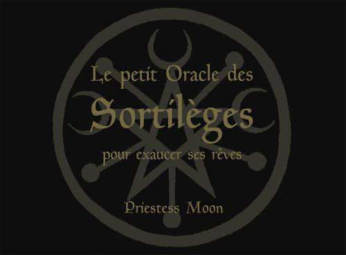 Le petit oracle des sortilèges