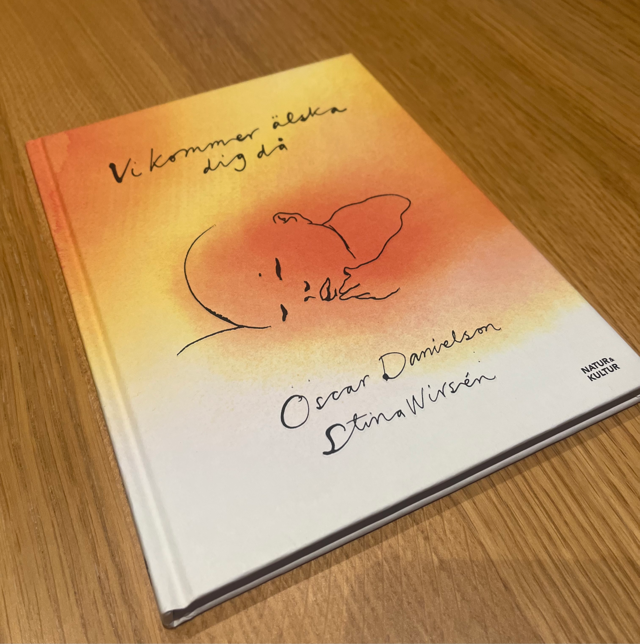 Oscar Danielson / Stina Wirsén: Vi kommer älska dig då