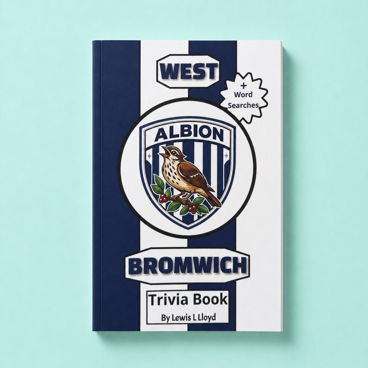 West Bromwich Trivia Book