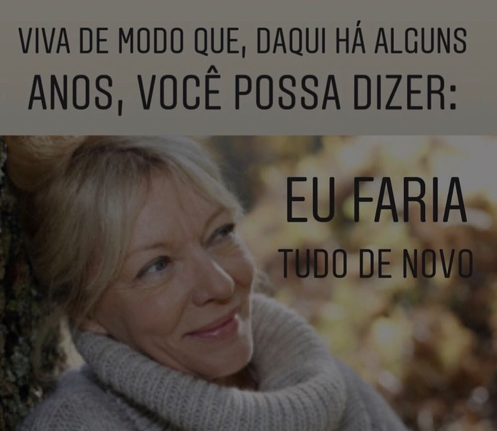 EU FARIA TUDO DE NOVO?! Motivação e Reflexão