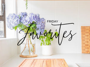 Friday Favorites