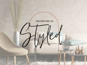 Decorated vs Styled - Let’s Talk