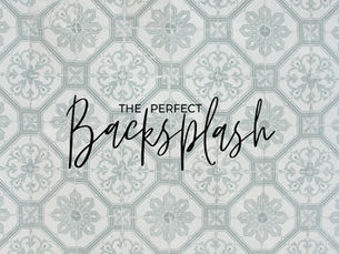 Tips for choosing your perfect backsplash
