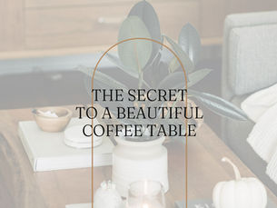 The Secret to a Beautiful Coffee Table