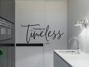 Trendy or Timeless