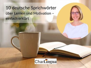 10 deutsche Sprichwörter über Lernen und Motivation – einfach erklärt