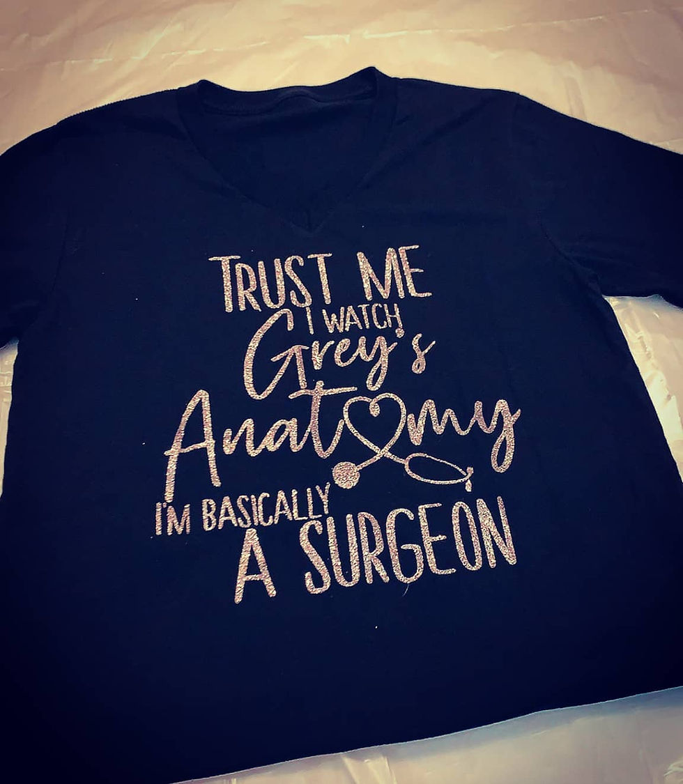 Trust me I watch Grey's Anatomy