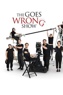 The goes wrong whow