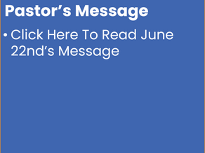 June 22nd Pastor's Message