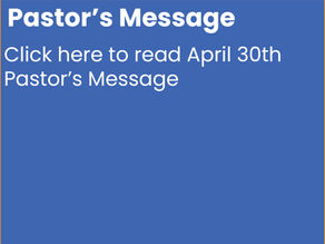 April 30th Pastor's Message 