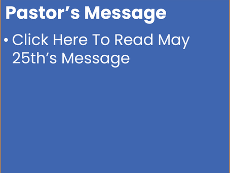 May 25th Pastor's Message