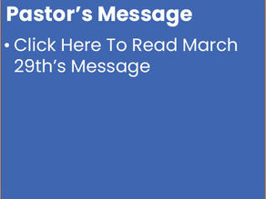 March 29th Pastor's Message