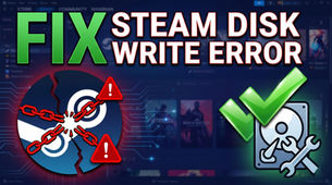 How to Fix Steam Disk Write Error: Complete Guide for Windows Users