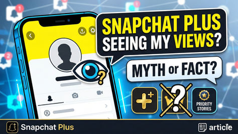 Can Snapchat Plus See When You View Their Profile?