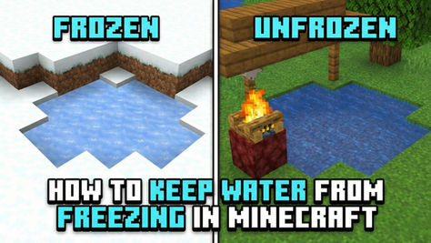 How to Keep Water from Freezing in Minecraft?