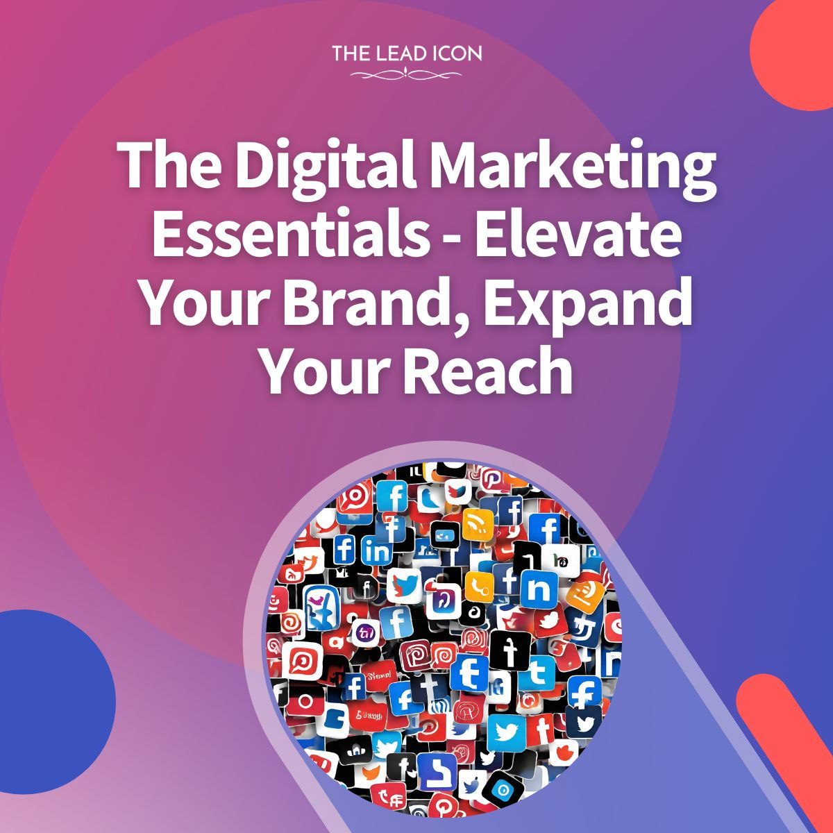 The Digital Marketing Essentials