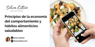 Principios de la economía del comportamiento y hábitos alimenticios saludables