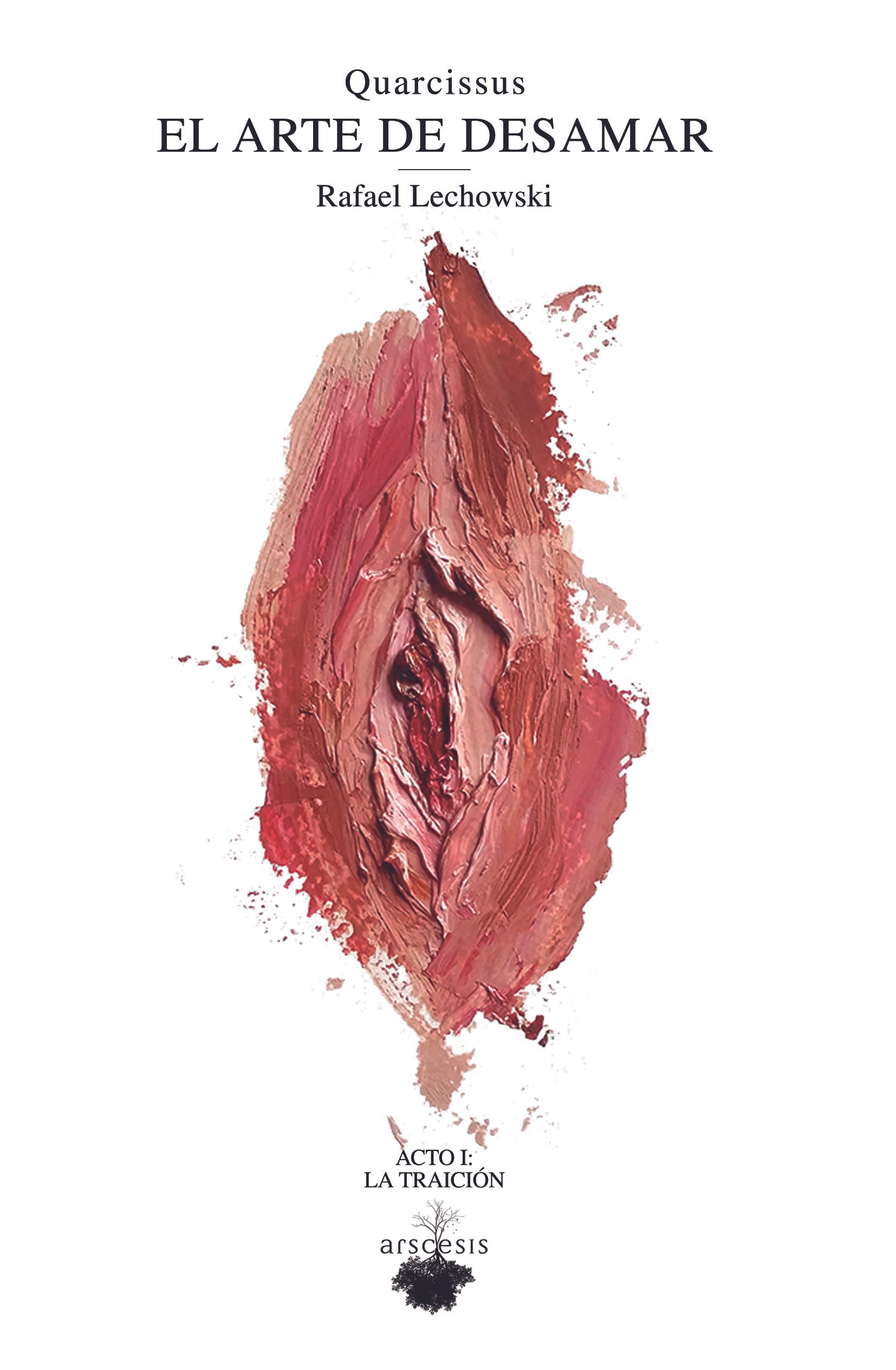 QUARCISSUS: El arte de desamar - ACTO I