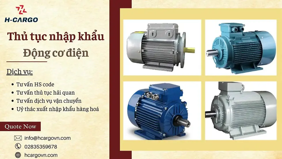 thủ tục hải quan nhập khẩu động cơ điện