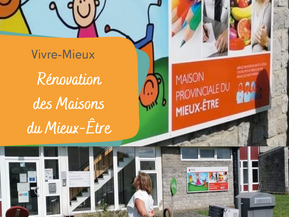 + 3 millions d’euros pour la rénovation de 5 Maisons du Mieux-Être