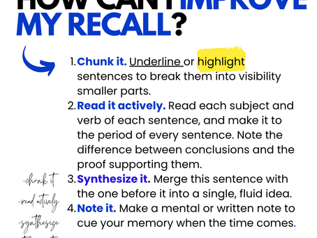     Strategies to Enhance Recall: Break down information into chunks, engage actively with the content, synthesize ideas, and take effective notes for better memory retention.